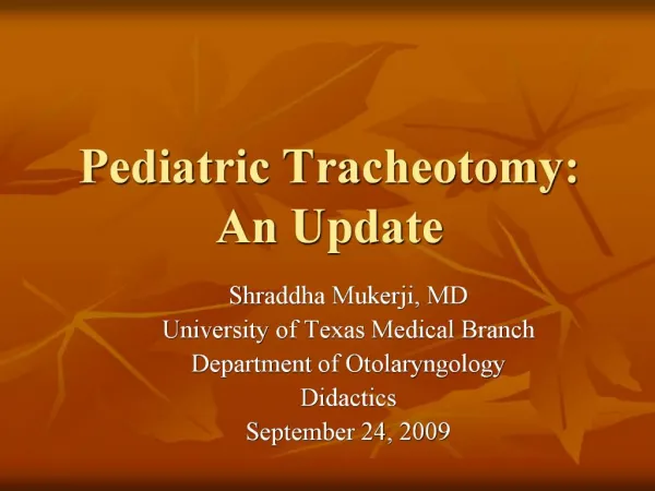 Pediatric Tracheotomy: An Update