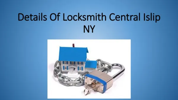 Details Of Locksmith Central Islip NY