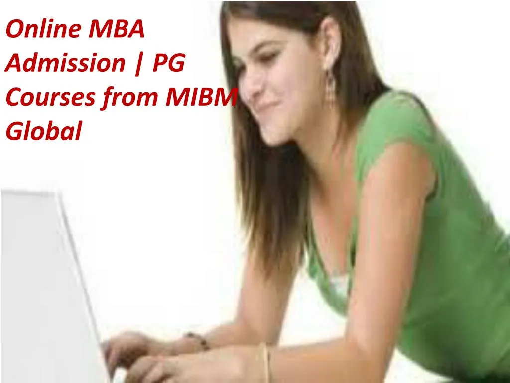 online mba admission pg courses from mibm global