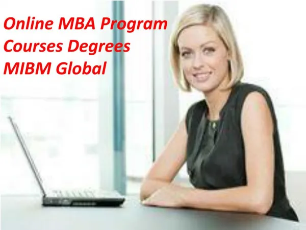 Online MBA Program Courses Degrees MIBM Global