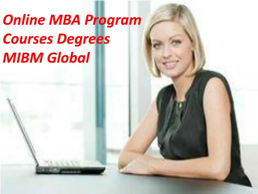 online mba program courses degrees mibm global