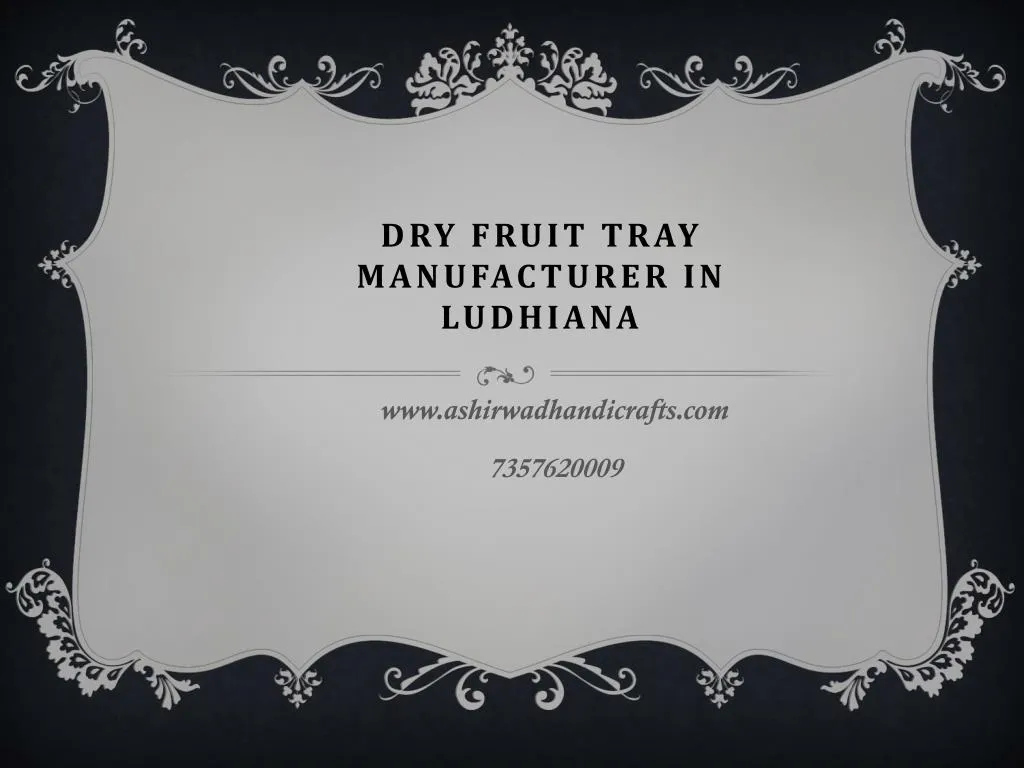 dry fruit tray manufacturer in ludhiana