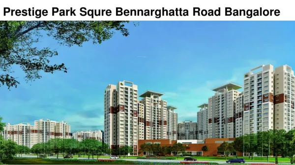 Prestige Properties Bannerghatta Bangalore - Prestige New Projects