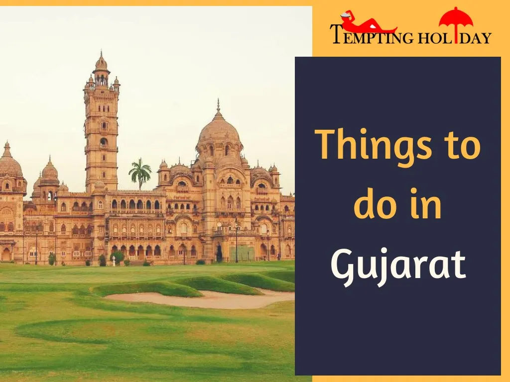 things to do in gujarat