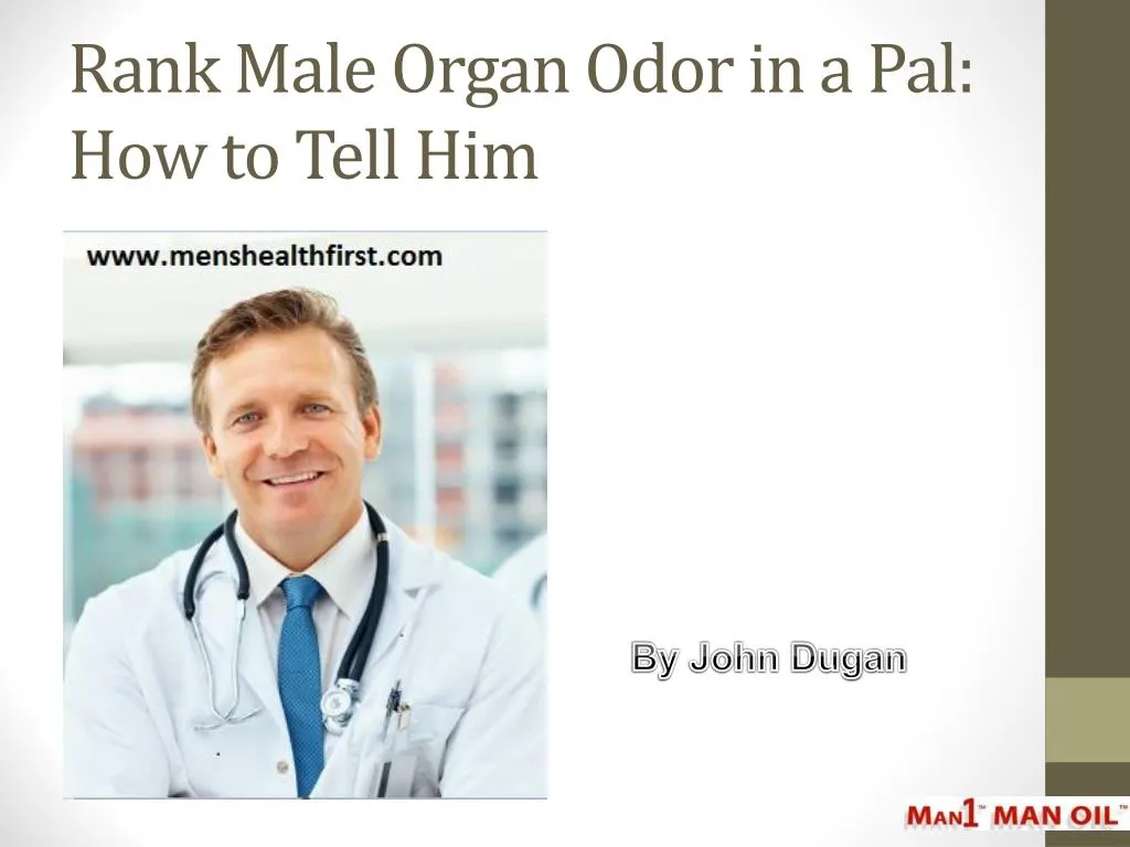 rank male organ odor in a pal how to tell him