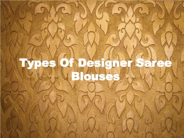 Types Of Designer Saree Blouses