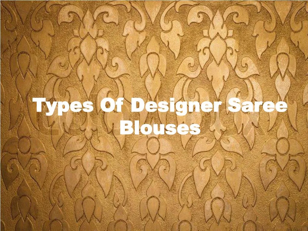 types of designer saree blouses