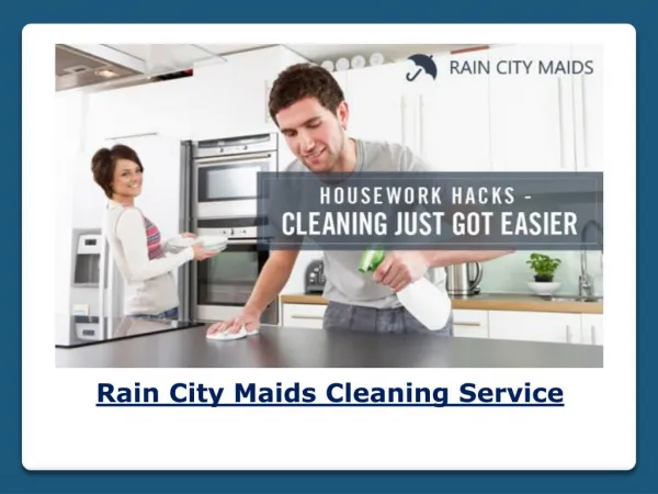 Cleaning Service by Rain City Maids