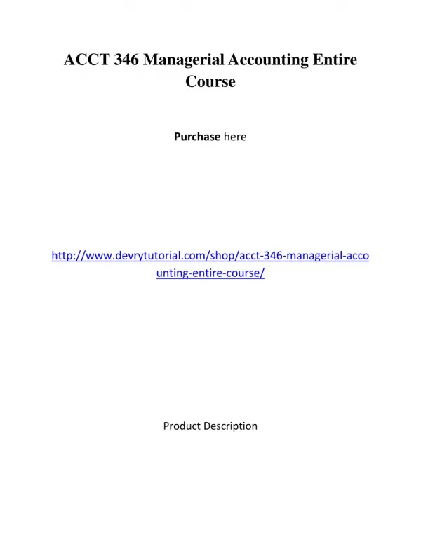 ACCT 346 Managerial Accounting Entire Course