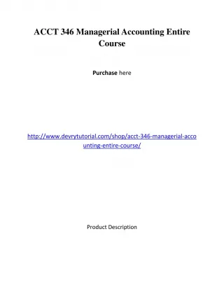 ACCT 346 Managerial Accounting Entire Course - slide 1