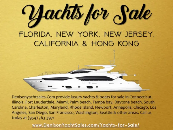 Yachts for Sale in Florida, New York, New Jersey, California & Hong Kong