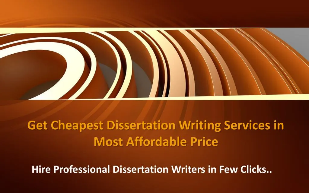 get cheapest dissertation writing services in most affordable price