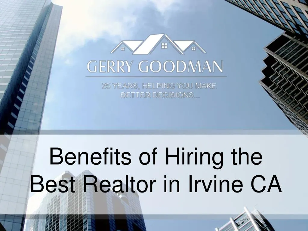 benefits of hiring the best realtor in irvine ca