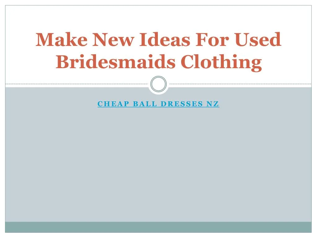 make new ideas for used bridesmaids clothing