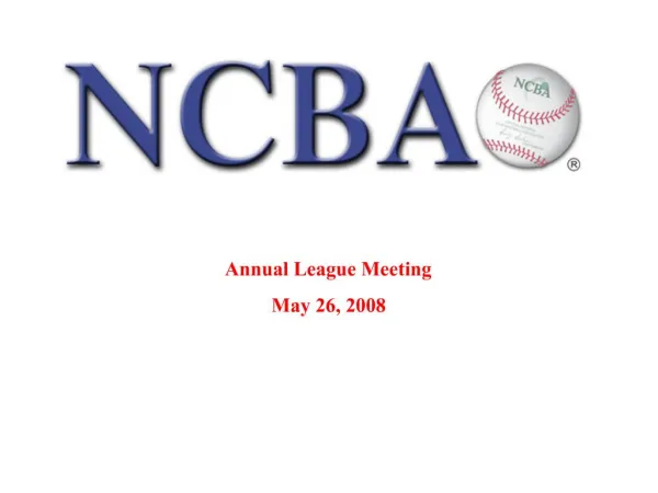 Annual League Meeting May 26, 2008