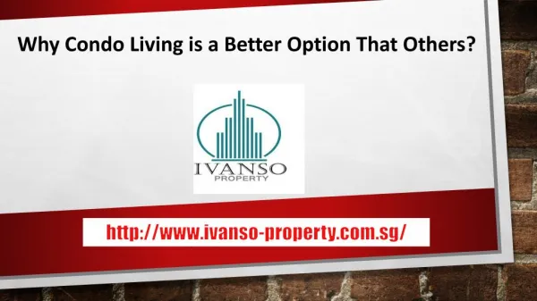 Why Condo Living is a Better Option That Others?