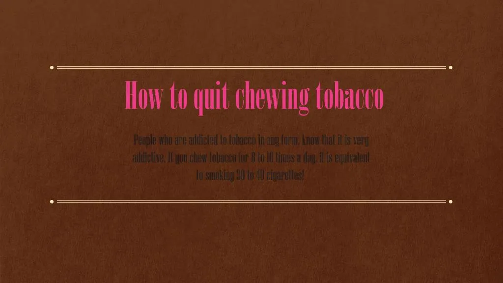 how to quit chewing tobacco