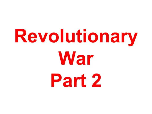 Revolutionary War Part 2