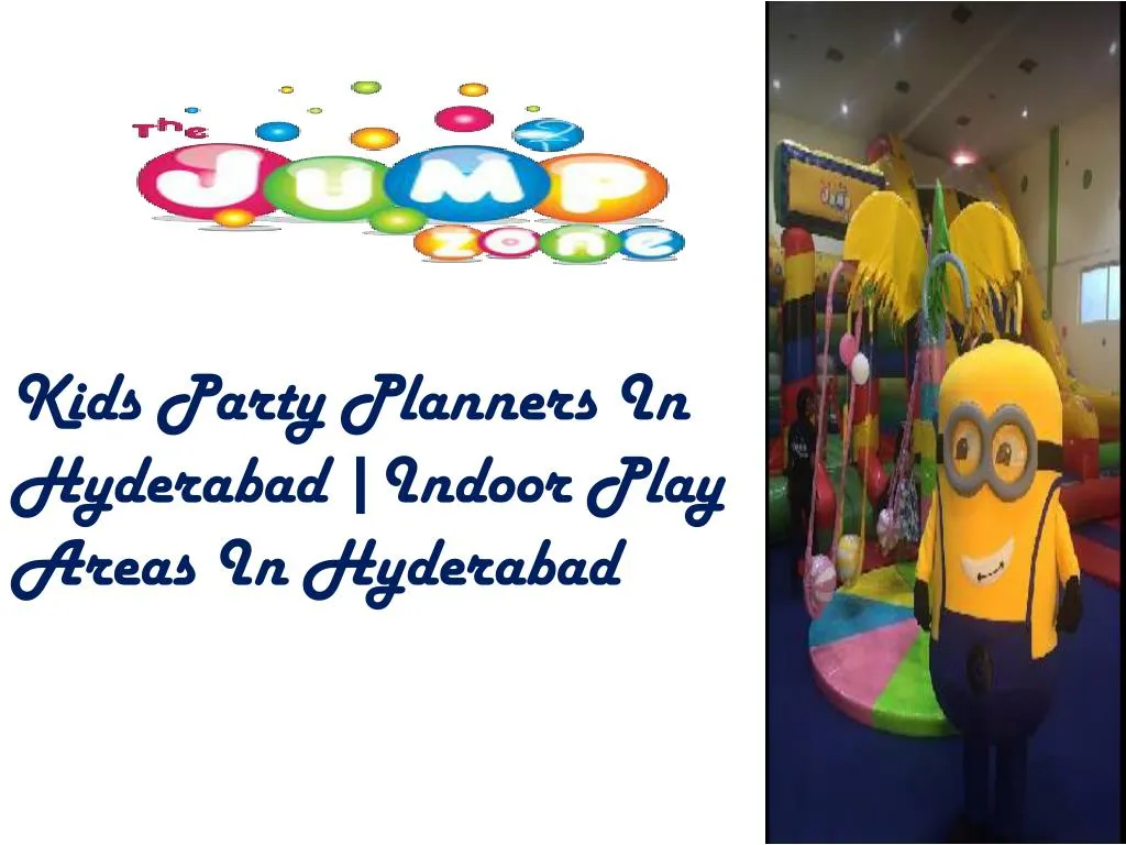 kids party planners in hyderabad indoor play