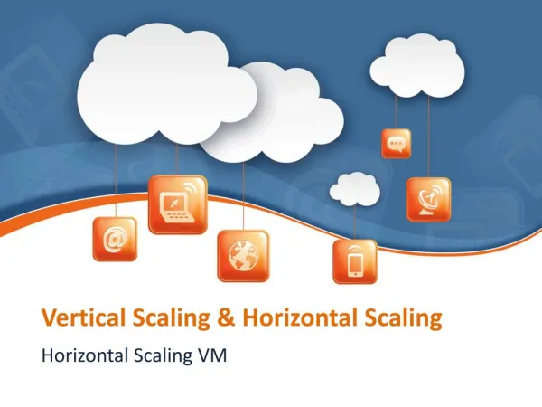 Vertical Scaling and Horizontal Scaling