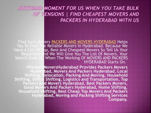 Awkward Moment For Us When You Take Bulk Of Tensions | Find Cheapest Movers And Packers In Hyderabad With Us