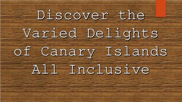 Discover the Varied Delights of Canary Islands All Inclusive