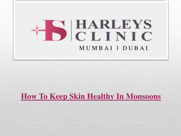 How To Keep Skin Healthy In Monsoons