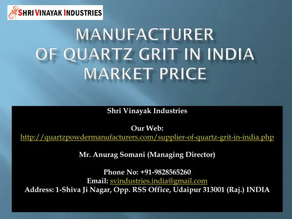 Manufacturer of Quartz Grit in India Market Price