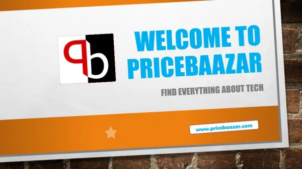 PriceBaazar- Gadget related News, Pros and Cons, Price, Features and more.