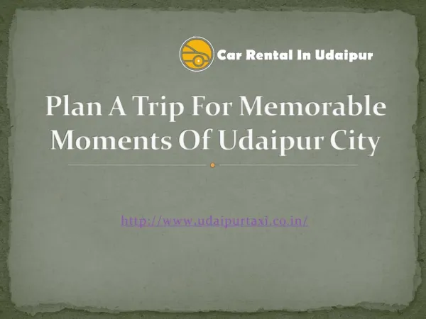Plan A Trip For Memorable Moments Of Udaipur City