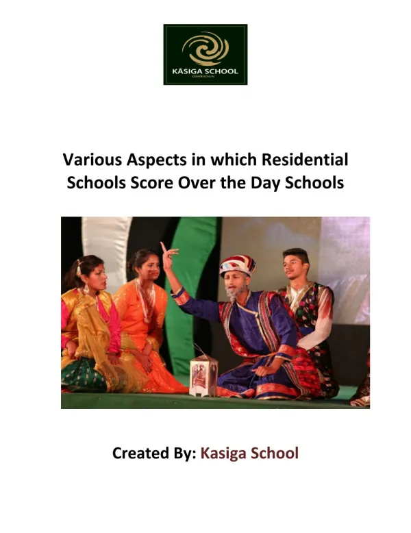 Various aspects in which residential schools score over the day schools