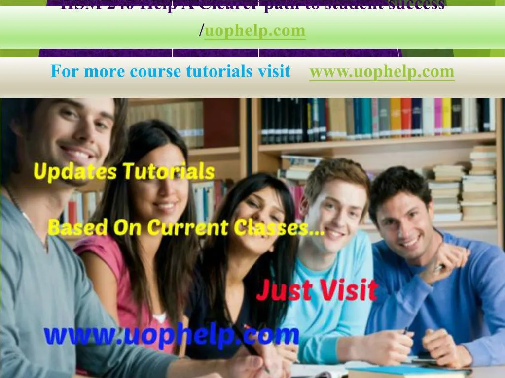 hsm 240 help a clearer path to student success uophelp com