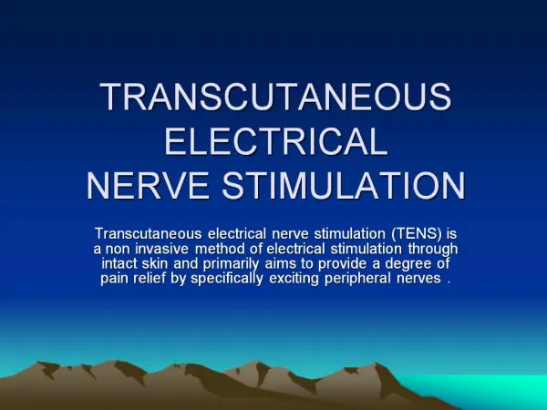 TRANSCUTANEOUS ELECTRICAL NERVE STIMULATION