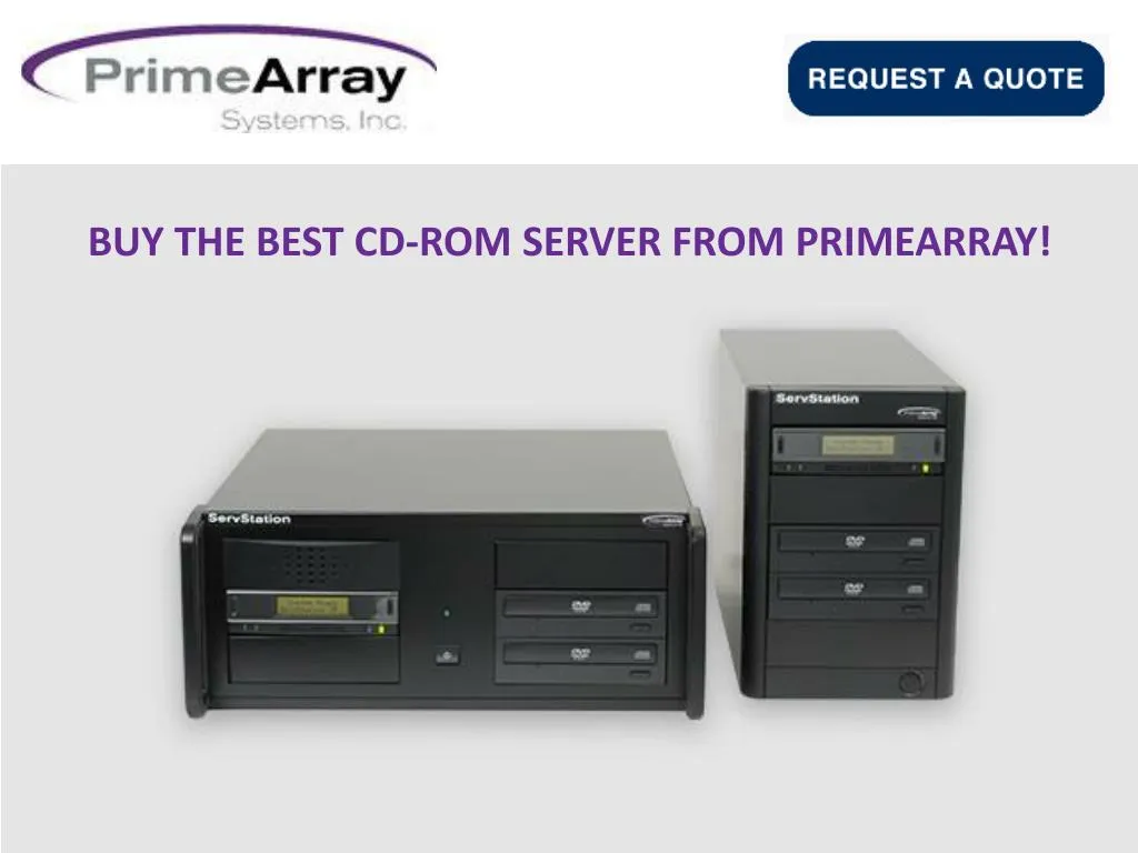 buy the best cd rom server from primearray