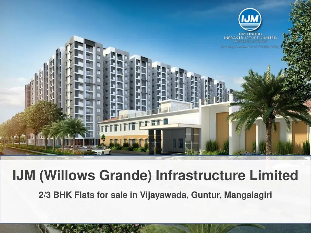 ijm willows grande infrastructure limited