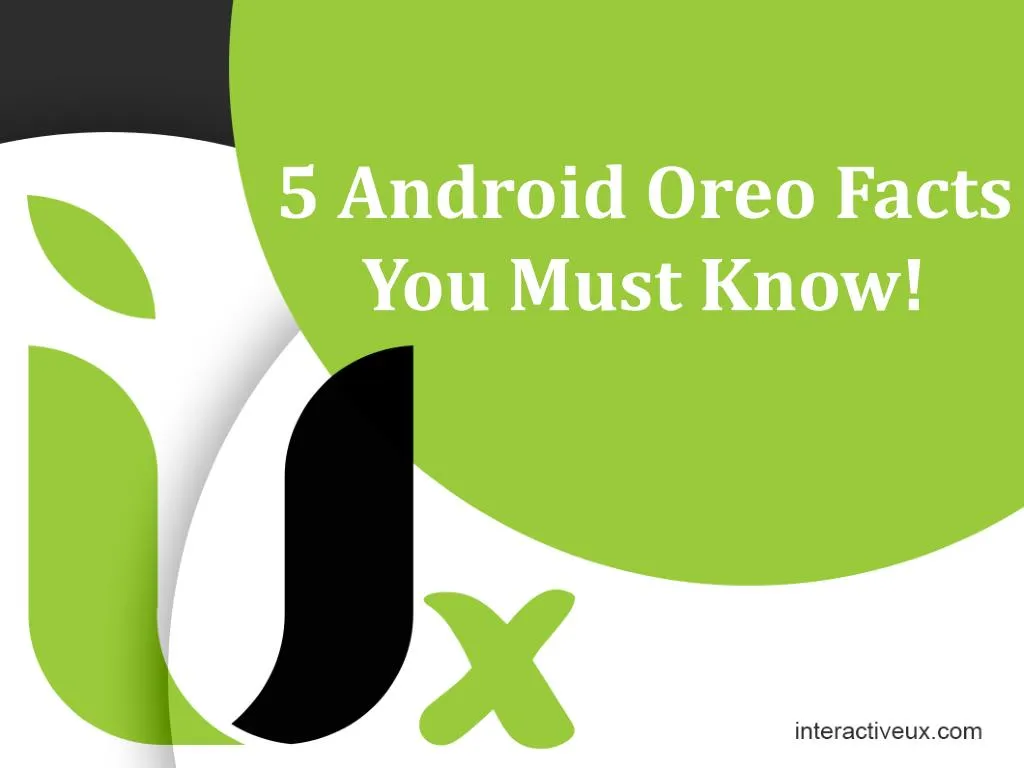 5 android oreo facts you must know