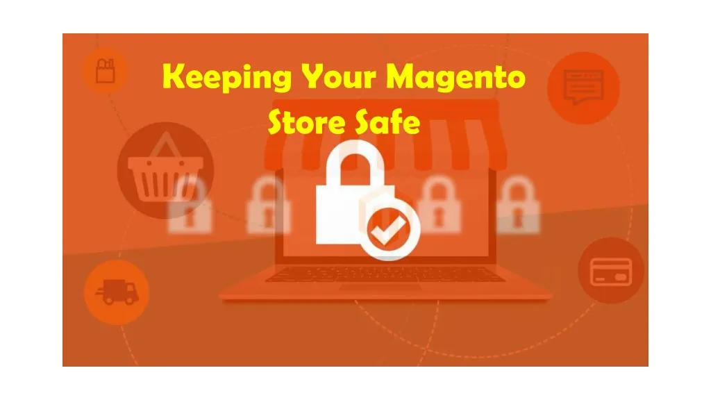 keeping your magento store safe