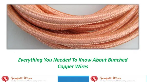 Everything You Needed To Know About Bunched Copper Wires