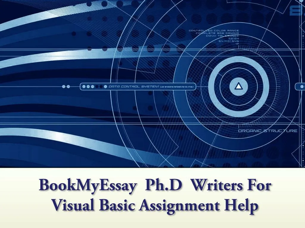 bookmyessay ph d writers for visual basic assignment help