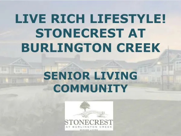 LIVE RICH LIFESTYLE! STONECREST AT BURLINGTON CREEK