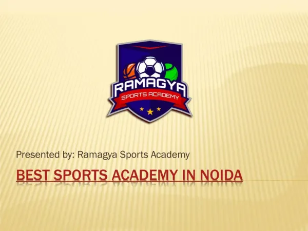 Choose the best sports academy in Noida| ramgyasports academy