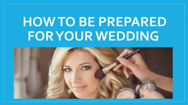 How To Be Prepared For Your Wedding