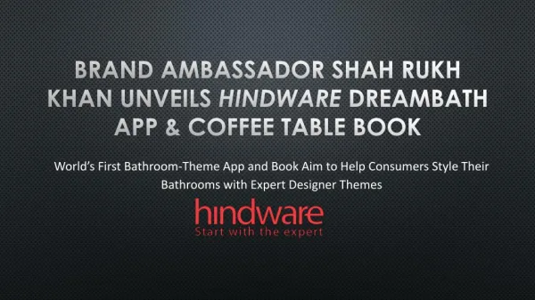 Brand Ambassador Shah Rukh Khan Unveils hindware Dreambath App & Coffee Table Book