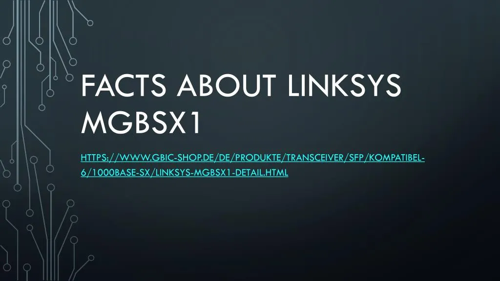 facts about linksys mgbsx1