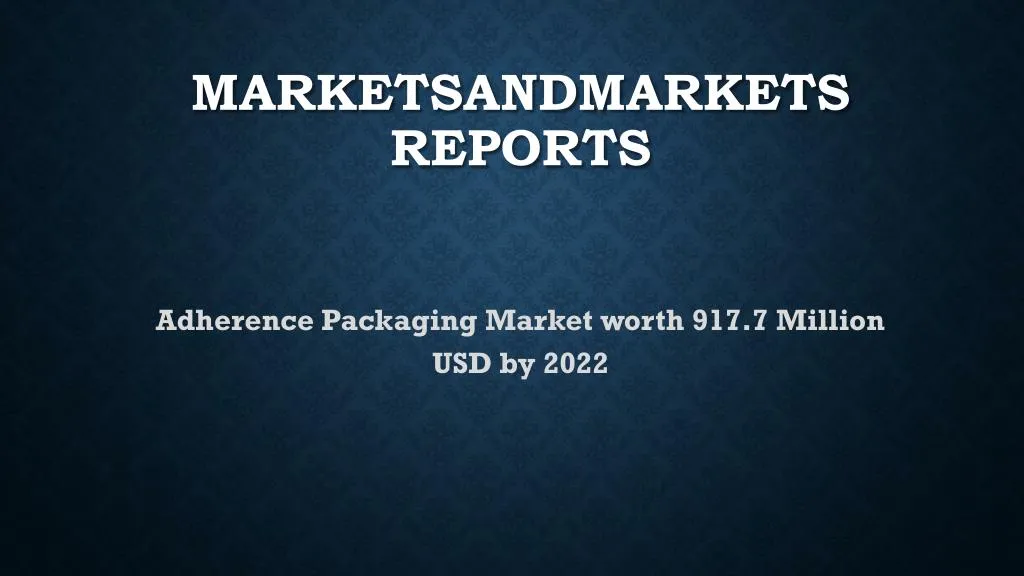 marketsandmarkets reports