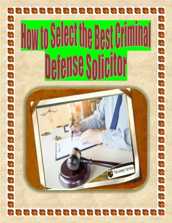 How to Select the Best Criminal Defense Solicitor