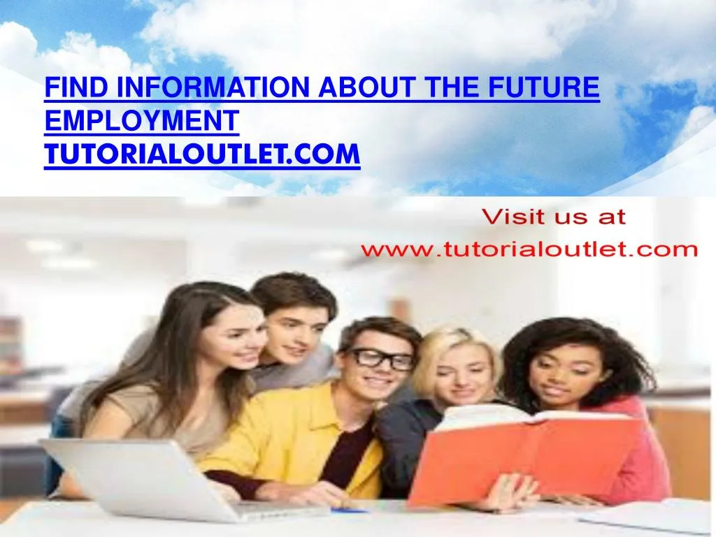 find information about the future employment tutorialoutlet com