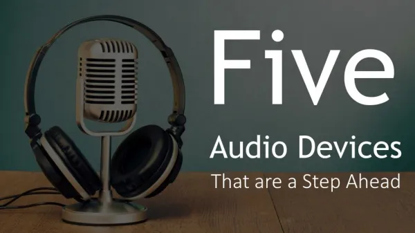 Buy Online Five Audio Devices That are a Step Ahead