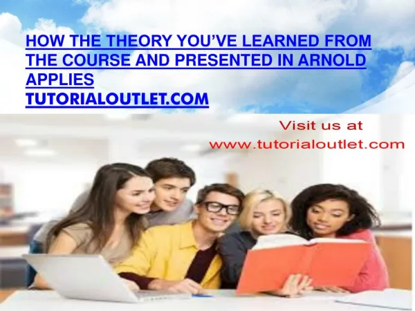 How the theory you’ve learned from the course and presented in Arnold applies