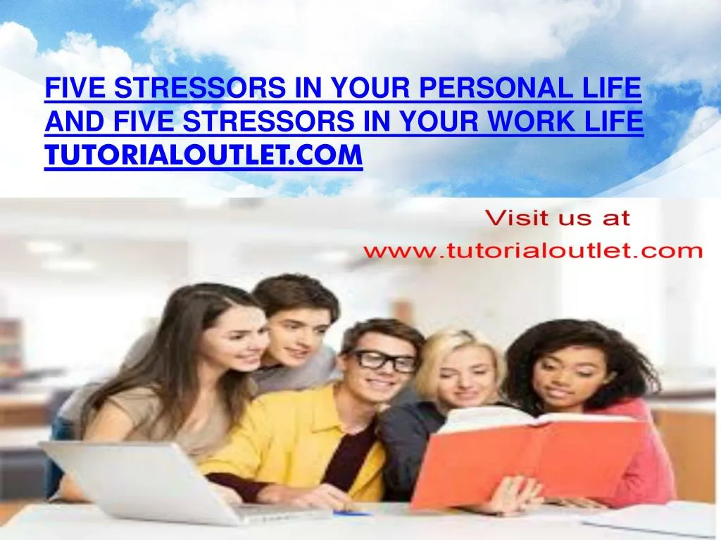 five stressors in your personal life and five stressors in your work life tutorialoutlet com